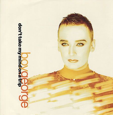 Don't Take My Mind on a Trip / Girlfriend by Boy George (Single, New