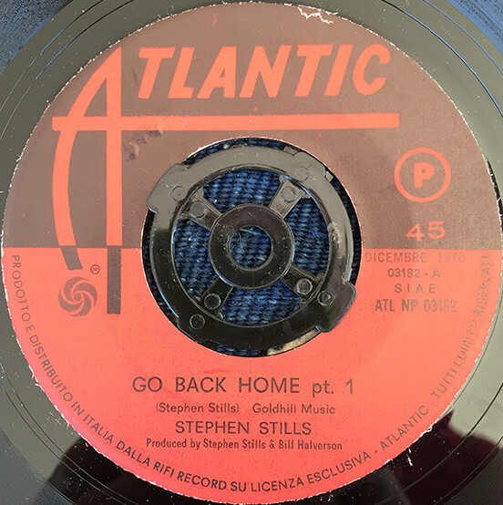 Go Back Home Pt. 1 / Go Back Home Pt. 2 by Stephen Stills (Single ...