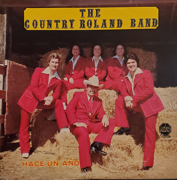 Hace un año by Country Roland Band (Album; Alto; ALTO-1221): Reviews ...