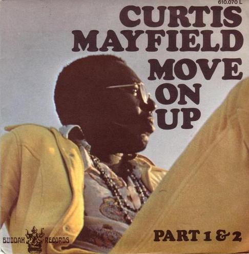 【UKオリジナル盤】CURTIS MAYFIELD / MOVE ON UP Move On Up (Parts 1 & 2) by Curtis Mayfield (Single; Buddah