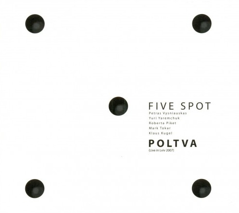 Poltva (Live in Lviv 2007) by Five Spot (Album): Reviews, Ratings ...