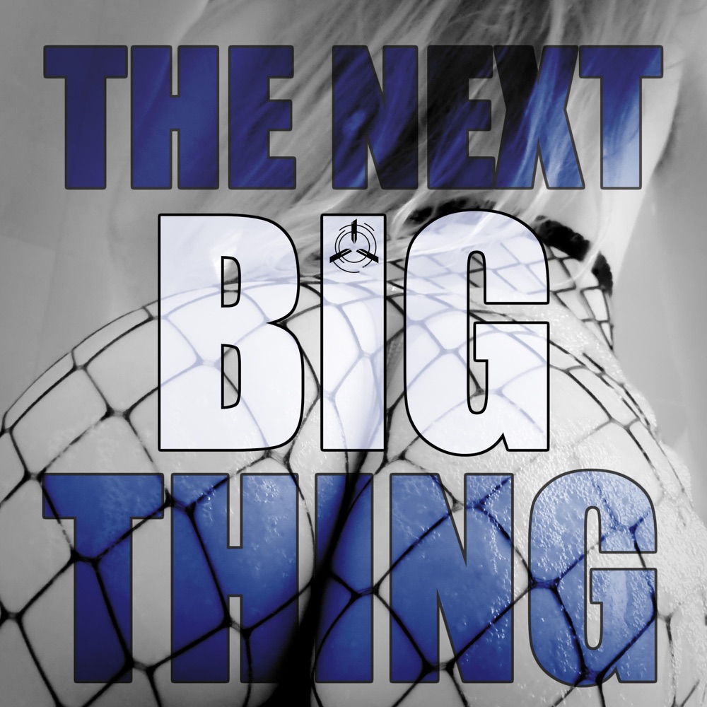 The Next Big Thing by Trackers+ (Single) Reviews, Ratings, Credits(02)