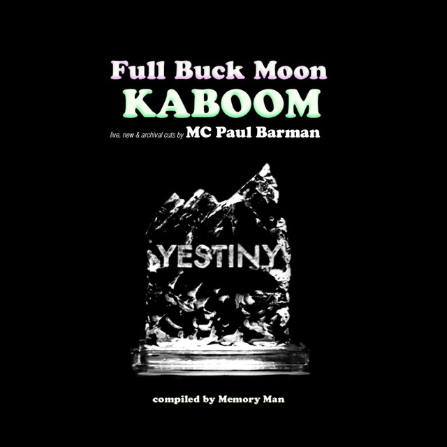 Yestiny: Full Buck Moon Kaboom Mixtape by MC Paul Barman (Compilation ...