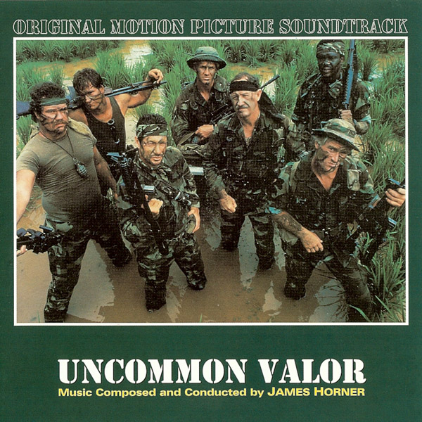 Uncommon Valor (Original Motion Picture Soundtrack) by James Horner ...