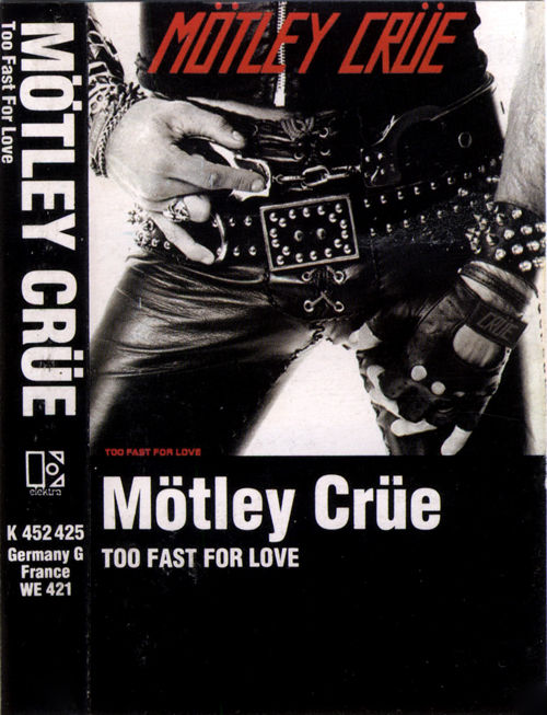 Motley Crue Too Fast For Love 国内盤 Mötley Crüe – Too Fast For Love – Vinyl (2nd pressing, LP