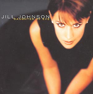 Daughter of Eve by Jill Johnson (Album): Reviews, Ratings, Credits