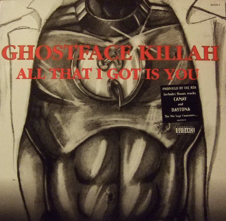 All That I Got Is You / Daytona 500 / Camay by Ghostface Killah
