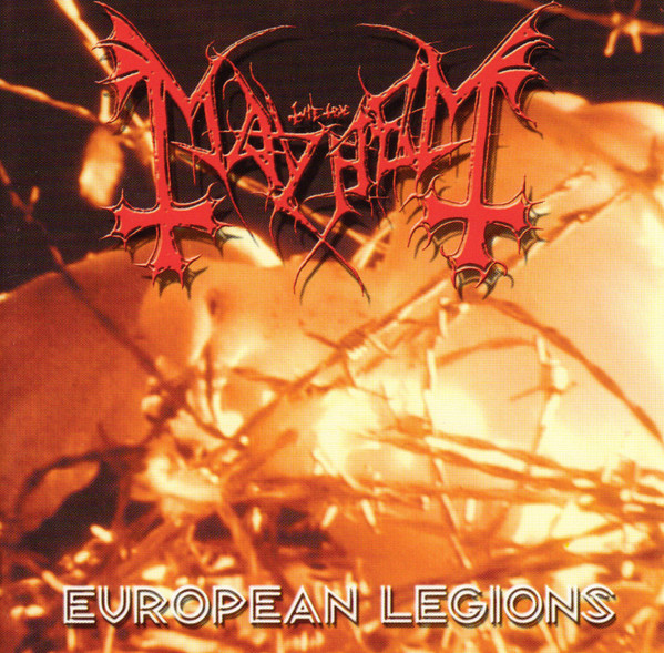 European Legions by Mayhem (Album, Black Metal): Reviews, Ratings 