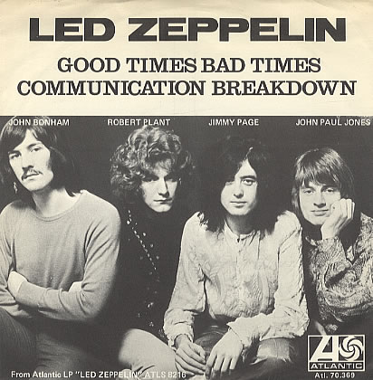 Good Times Bad Times / Communication Breakdown by Led Zeppelin 
