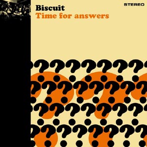 Time for Answers by Biscuit (Album, Garage Rock Revival): Reviews ...