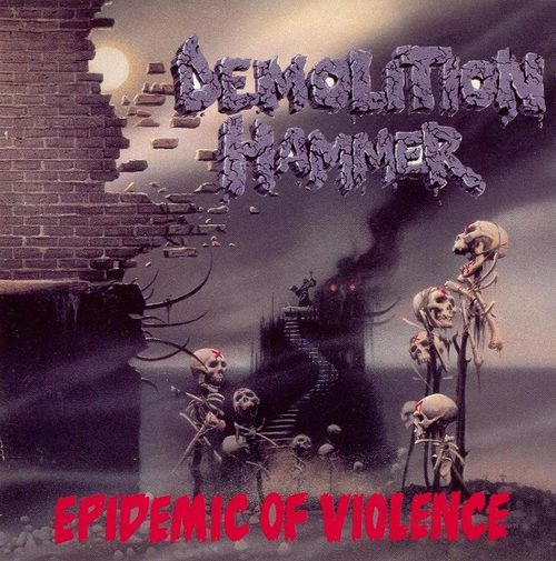Epidemic of Violence by Demolition Hammer (Album, Thrash Metal 