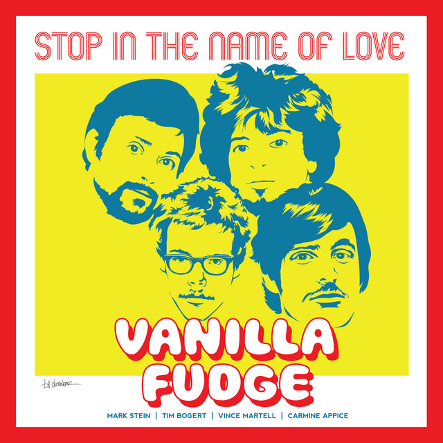 Stop in the Name of Love by Vanilla Fudge (Single)