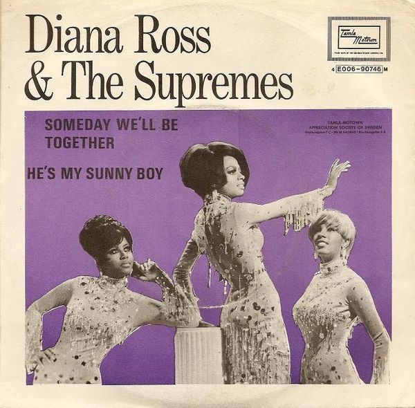 7” Supremes Someday Well Be Together / Hes My Sunny Boy TMG721 Tamla Motown /00080 Someday We'll Be Together / He's My Sunny Boy by Diana Ross and