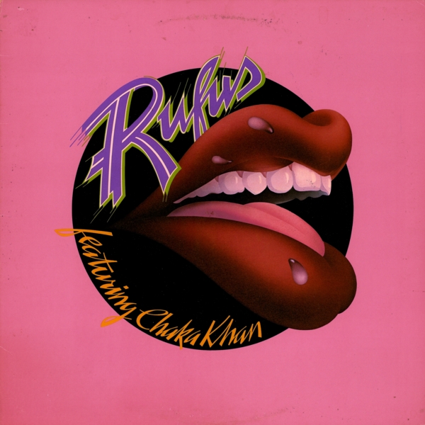 Rufus Featuring Chaka Khan by Rufus Featuring Chaka Khan (Album