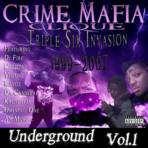 Underground Vol. 1: Triple Six Invasion by Crime Mafia Clique