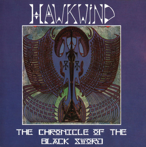 The Chronicle of the Black Sword by Hawkwind (Album; Dojo