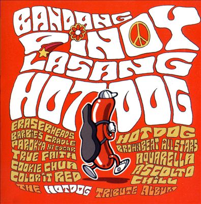 Bandang Pinoy Lasang Hotdog by Various Artists (Compilation ...