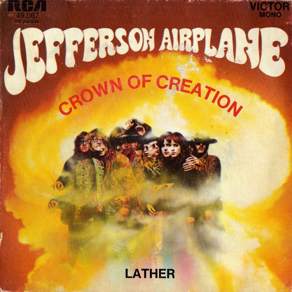 Crown of Creation / Lather by Jefferson Airplane (Single; RCA Victor;  49.567): Reviews, Ratings, Credits, Song list - Rate Your Music