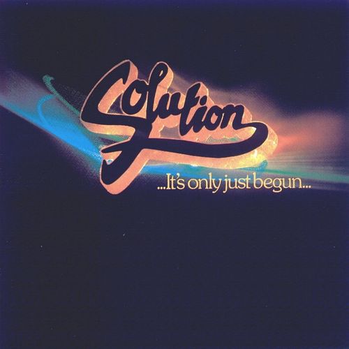 ...It's Only Just Begun... by Solution (Album; CBS; 460690 2): Reviews ...