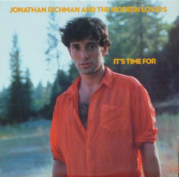 It's Time For by Jonathan Richman & The Modern Lovers