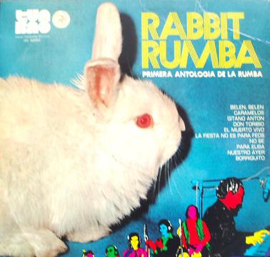 西2LP Rabbit Rumba Primera Antologia De La Rumba WBSLP014 Wah Wah Records /00460 Rabbit Rumba – Primera Antología De La Rumba – Vinyl (7
