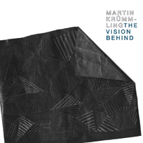 The Vision Behind by Martin Krümmling (Album): Reviews, Ratings