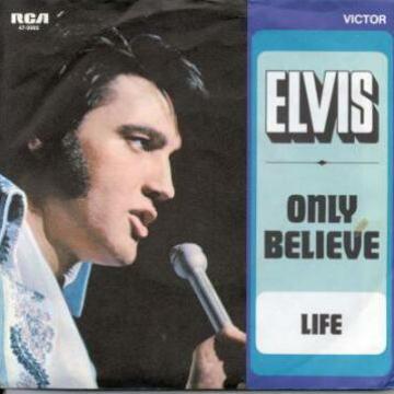 Life / Only Believe by Elvis Presley (Single, Pop): Reviews, Ratings