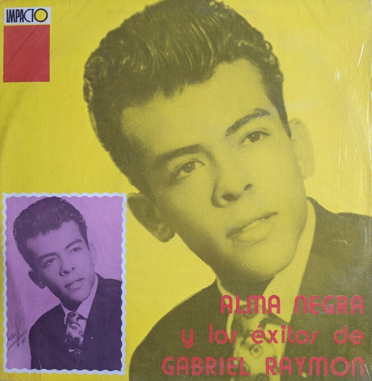 Alma negra y los éxitos de Gabriel Raymon by Gabriel Raymon ...