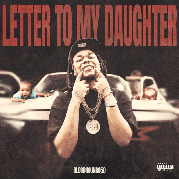 Letter to My Daughter by Bloodhound Q50 (Single): Reviews, Ratings ...