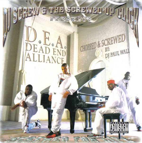 Screwed for Life: Chopped & Screwed by Dead End Alliance