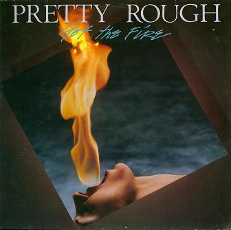 Got the Fire by Pretty Rough (Album, Hard Rock): Reviews, Ratings ...
