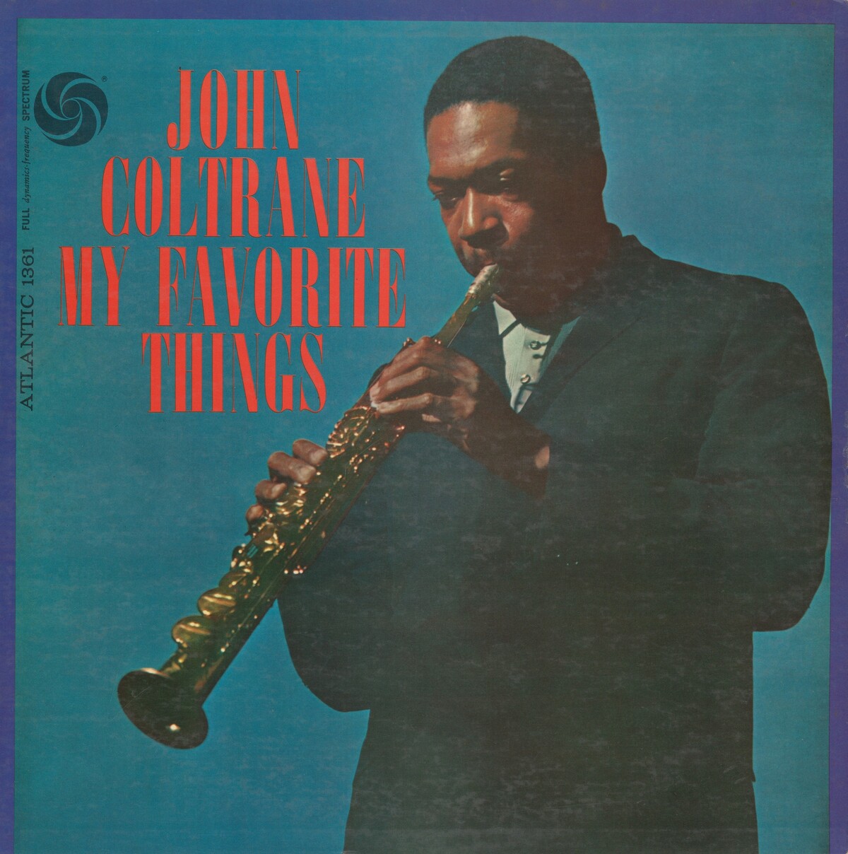 My Favorite Things by John Coltrane (Album, Modal Jazz): Reviews