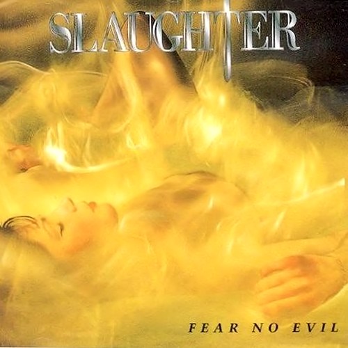 Fear No Evil by Slaughter (Album; Victor; VICP-5538): Reviews, Ratings,  Credits, Song list - Rate Your Music