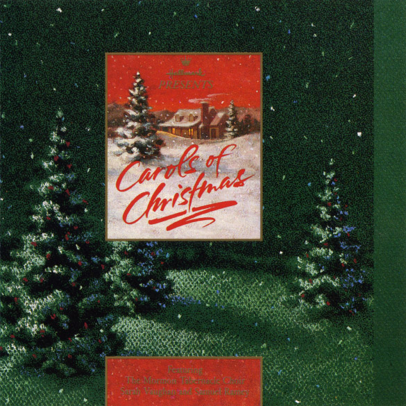 Hallmark Presents: Carols of Christmas by The Tabernacle Choir at ...