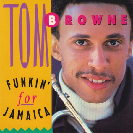 Funkin' For Jamaica by Tom Browne (Single; Arista; 162.190