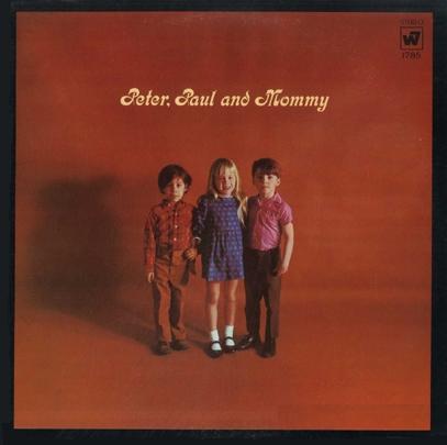 Peter, Paul and Mommy by Peter, Paul and Mary (Album