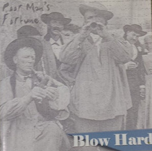 Blow Hard by Poor Man's Fortune (Album): Reviews, Ratings, Credits