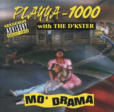 Playya-1000 Mo' Drama　　g-rap g-luv Playya 1000 Albums: songs, discography, biography, and listening