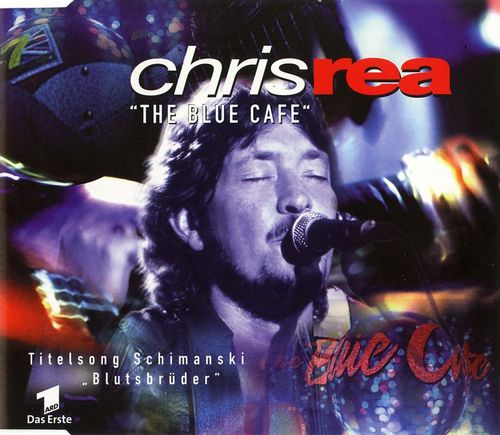 The Blue Café by Chris Rea (Single, Soft Rock): Reviews, Ratings