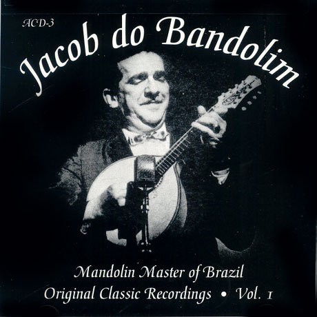 Mandolin Master of Brazil: Original Classic Recordings - Vol. I by ...