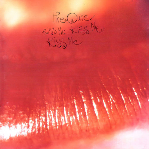 The Cure - Kiss Me, Kiss Me, Kiss Me - Amazon.com Music