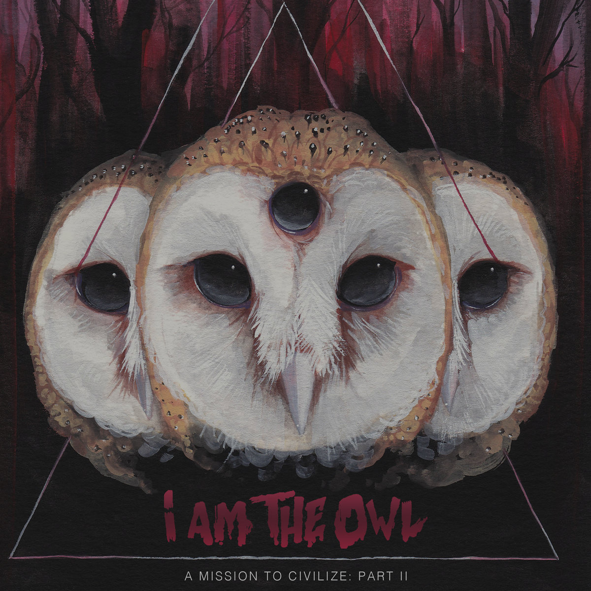 A Mission to Civilize: Part II by I Am the Owl (EP): Reviews, Ratings ...