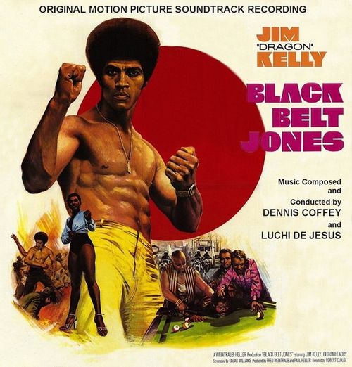 Black Belt Jones by Dennis Coffey & Luchi De Jesús (Bootleg): Reviews,  Ratings, Credits, Song list - Rate Your Music