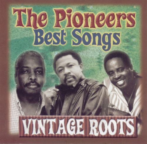 Best Songs - Vintage Roots by The Pioneers (Compilation, Roots Reggae ...
