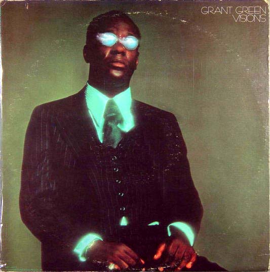 Visions by Grant Green (Album, Soul Jazz): Reviews, Ratings