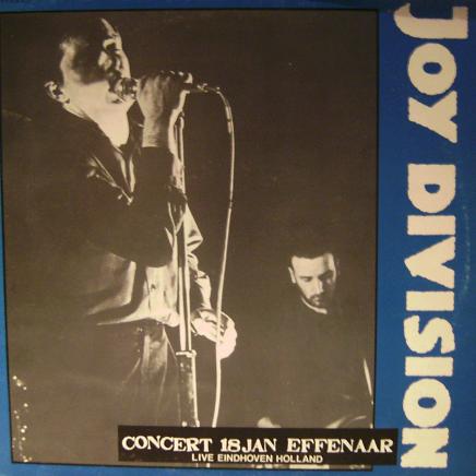 Concert 18 Jan Effenaar : Live Eindhoven Holland by Joy Division