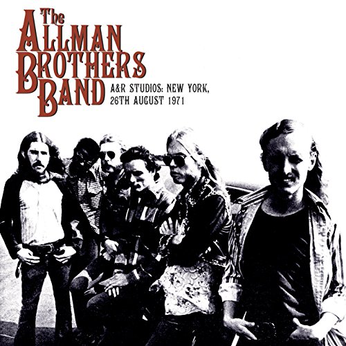 Live From A&R Studios, New York, August 26, 1971 by The Allman 