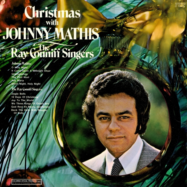 Christmas With Johnny Mathis and The Ray Conniff Singers by Johnny ...