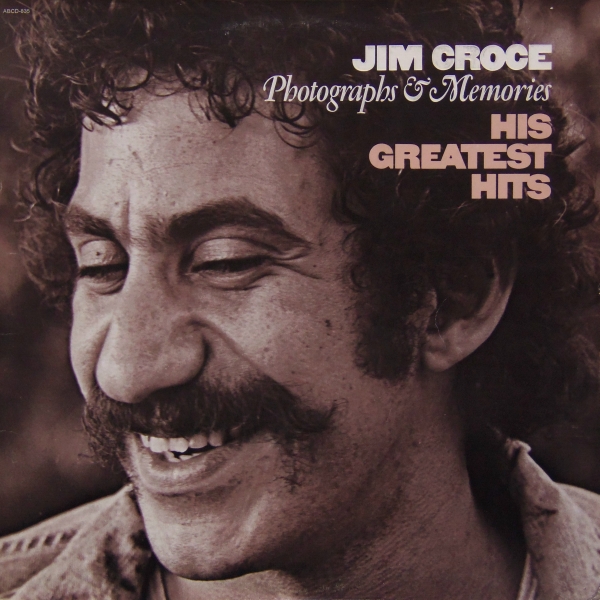 Photographs & Memories His Greatest Hits by Jim Croce