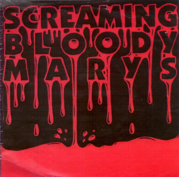Screaming Bloody Marys by Screaming Bloody Marys (EP): Reviews, Ratings ...